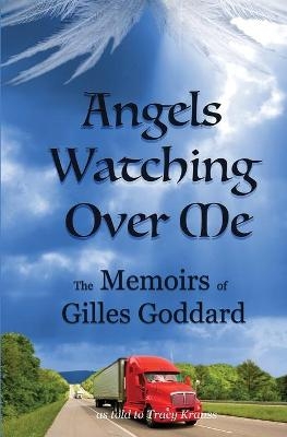 Angels Watching Over Me - Tracy Krauss, Gilles Goddard
