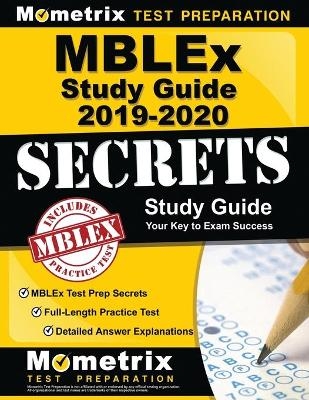 Mblex Study Guide 2019-2020 - Mblex Test Prep Secrets, Full-Length Practice Test, Detailed Answer Explanations - 
