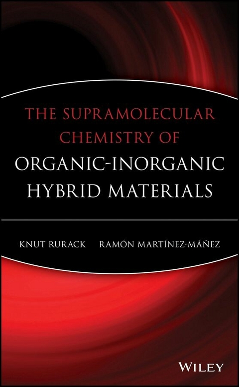 The Supramolecular Chemistry of Organic-Inorganic Hybrid Materials - 
