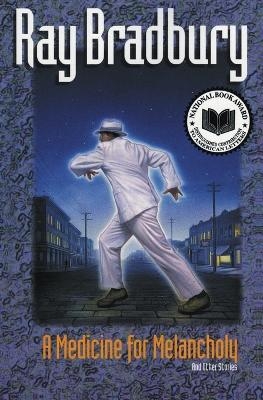 A Medicine for Melancholy - Ray Bradbury