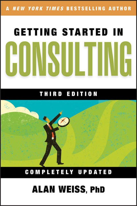 Getting Started in Consulting - Inc.) Weiss Alan (Summit Consulting Group