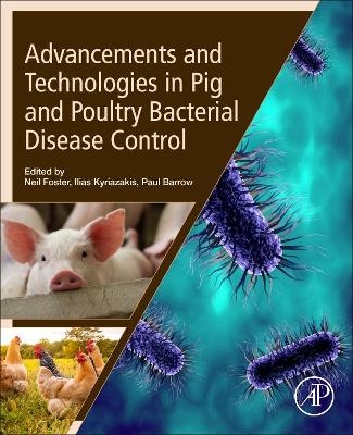 Advancements and Technologies in Pig and Poultry Bacterial Disease Control - 