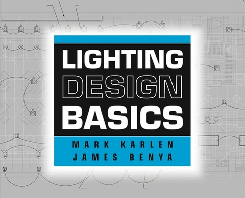 Lighting Design Basics - Mark Karlen, James R. Benya
