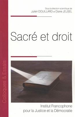 Sacr&eacute; et droit -  DOUILLARD J. J D.