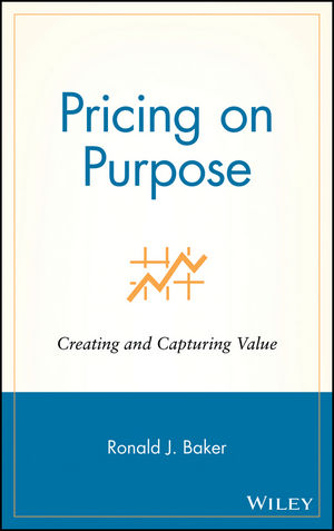 Pricing on Purpose - Ronald J. Baker