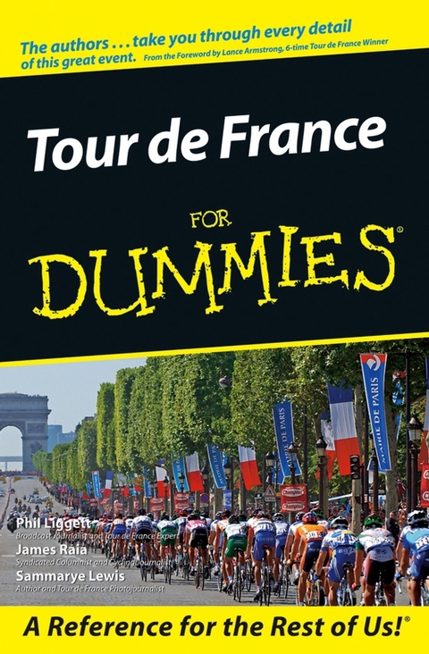 Tour De France For Dummies - Phil Liggett, James Raia, Sammarye Lewis