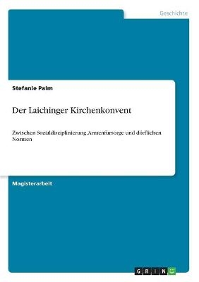 Der Laichinger Kirchenkonvent - Stefanie Palm