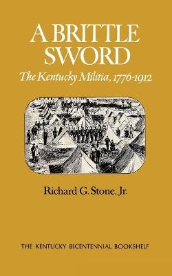 A Brittle Sword - Richard G. Stone  Jr.