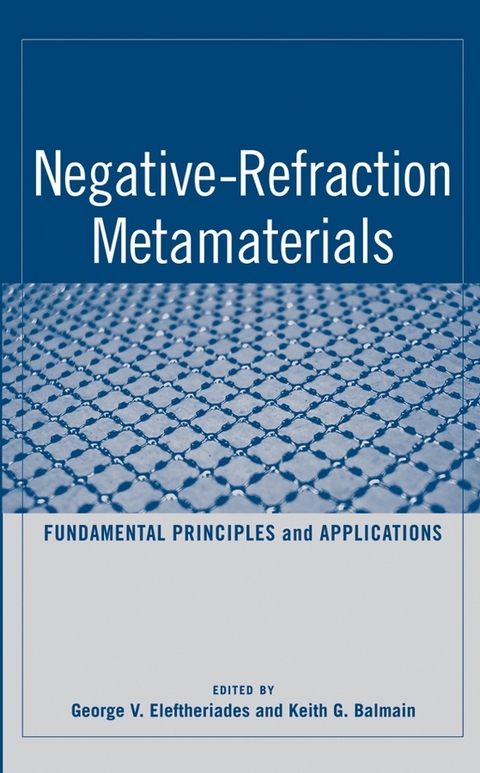 Negative-Refraction Metamaterials - G. V. Eleftheriades, K. G. Balmain