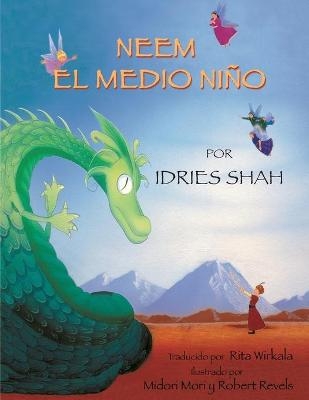 Neem el medio ni&ntilde;o - Idries Shah