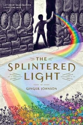 The Splintered Light - Ginger Johnson
