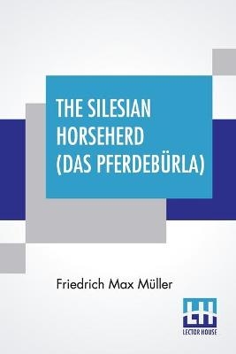 The Silesian Horseherd (Das Pferdebürla)