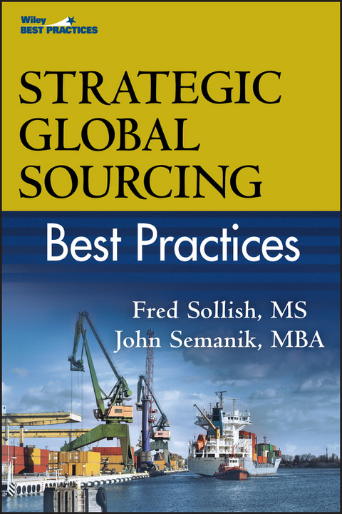 Strategic Global Sourcing Best Practices - Fred Sollish, John Semanik