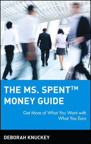 The Ms. Spent Money Guide - Deborah Knuckey