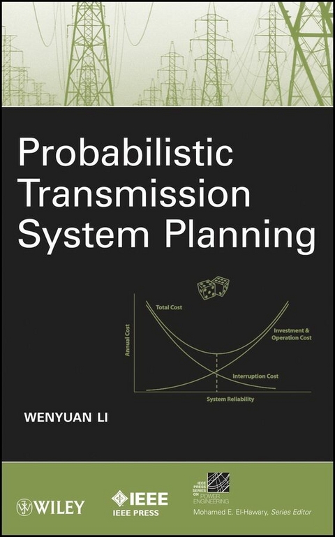 Probabilistic Transmission System Planning - Wenyuan Li