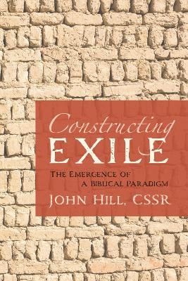 Constructing Exile - John Hill