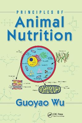 Principles of Animal Nutrition - Guoyao Wu