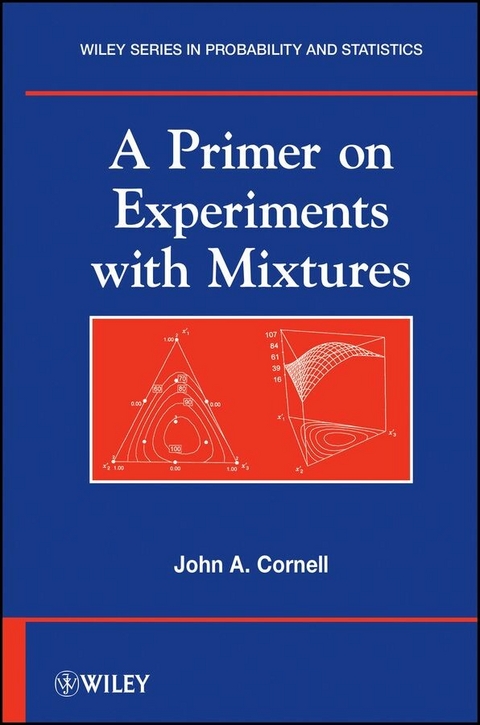 A Primer on Experiments with Mixtures - John A. Cornell