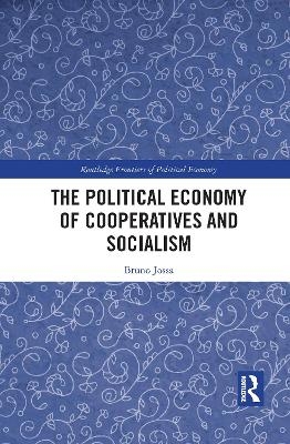 The Political Economy of Cooperatives and Socialism