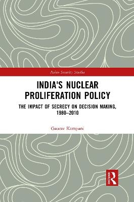 India's Nuclear Proliferation Policy - Gaurav Kampani