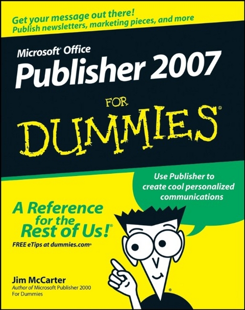 Microsoft Office Publisher 2007 For Dummies - Jim McCarter, Jacqui Salerno Mabin
