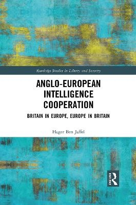Anglo-European Intelligence Cooperation - Hager Ben Jaffel