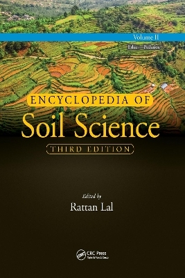 Encyclopedia of Soil Science, Third Edition - Rattan Lal