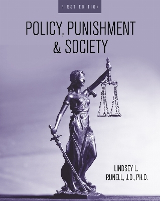 Policy, Punishment, and Society - Lindsey L. Runell