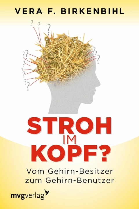 Stroh im Kopf? - Vera F. Birkenbihl