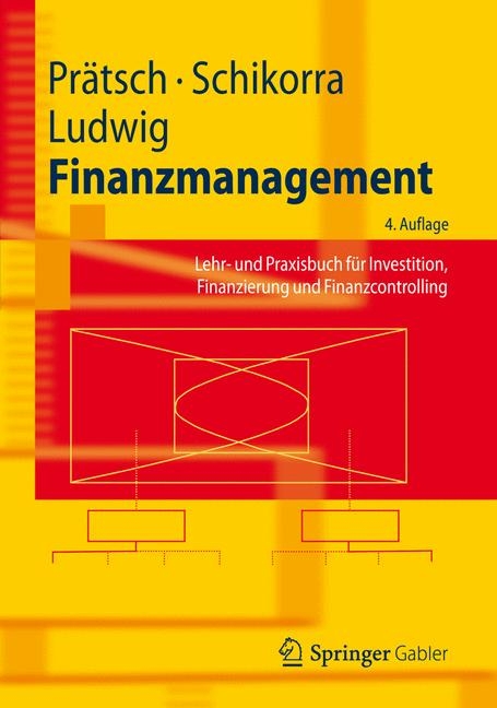 Finanzmanagement - Joachim Pr&auml;tsch, Uwe Schikorra, Eberhard Ludwig