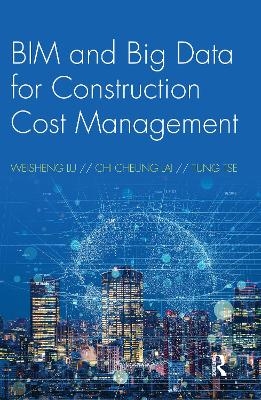 BIM and Big Data for Construction Cost Management