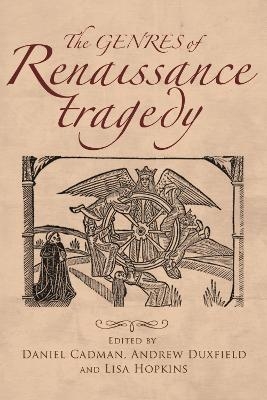 The Genres of Renaissance Tragedy - 