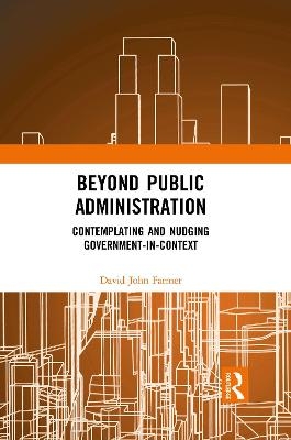 Beyond Public Administration - David John Farmer