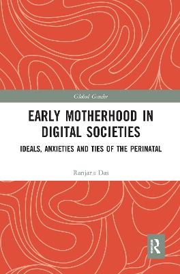 Early Motherhood in Digital Societies - Ranjana Das