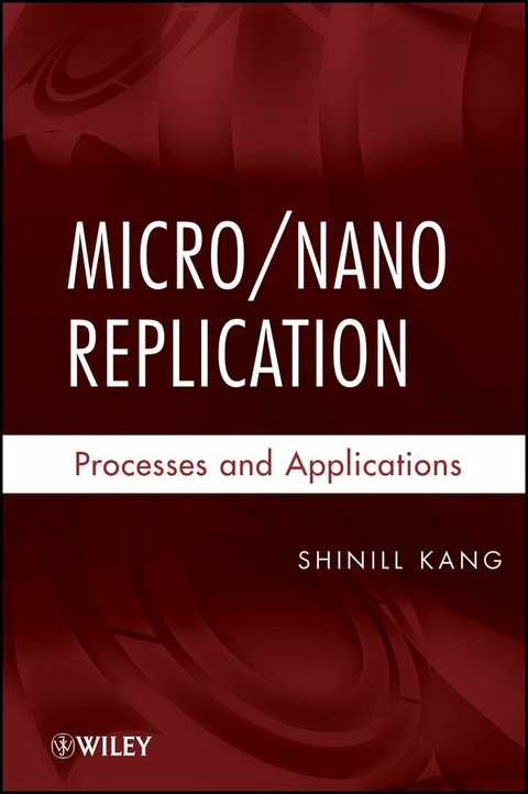 Micro / Nano Replication - Shinill Kang