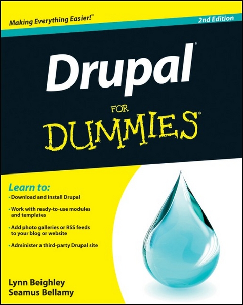 Drupal For Dummies - Lynn Beighley, Seamus Bellamy