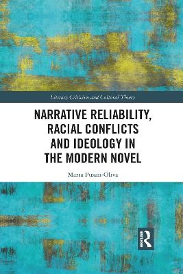 Narrative Reliability, Racial Conflicts and Ideology in the Modern Novel - Marta Puxan-Oliva