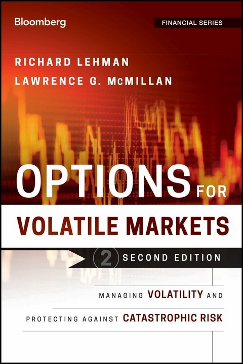 Options for Volatile Markets - Richard Lehman, Lawrence G. McMillan