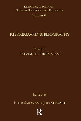 Volume 19, Tome V: Kierkegaard Bibliography - 