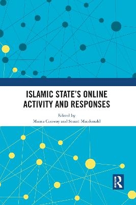 Islamic State’s Online Activity and Responses