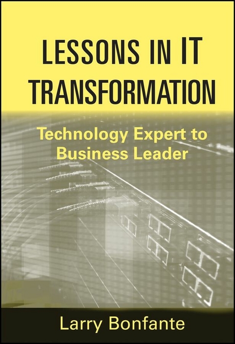 Lessons in IT Transformation - Larry Bonfante