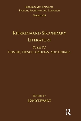 Volume 18, Tome IV: Kierkegaard Secondary Literature - 
