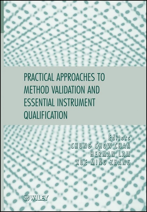Practical Approaches to Method Validation and Essential Instrument Qualification - 