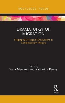 Dramaturgy of Migration - 