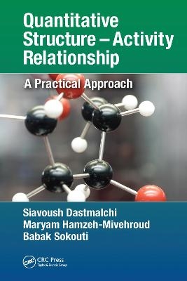 Quantitative Structure &ndash; Activity Relationship - Siavoush Dastmalchi, Maryam Hamzeh-Mivehroud, Babak Sokouti