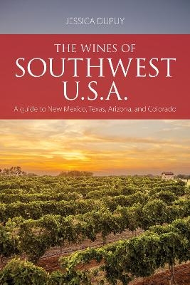 The wines of Southwest U.S.A.
