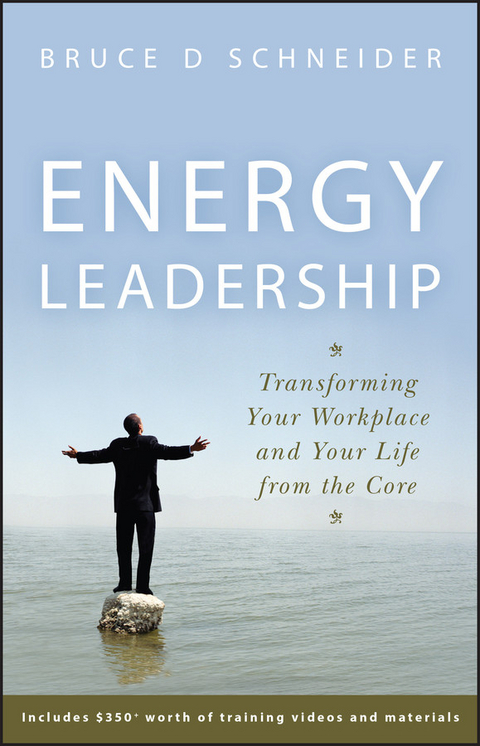 Energy Leadership - Bruce D Schneider