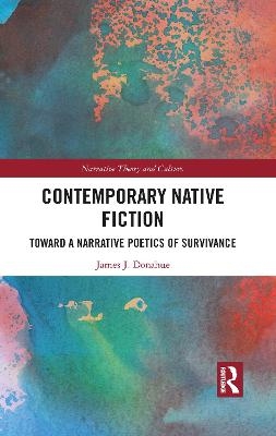Contemporary Native Fiction - James Donahue