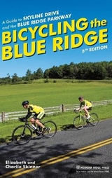 Bicycling the Blue Ridge - Skinner, Elizabeth; Skinner, Charlie