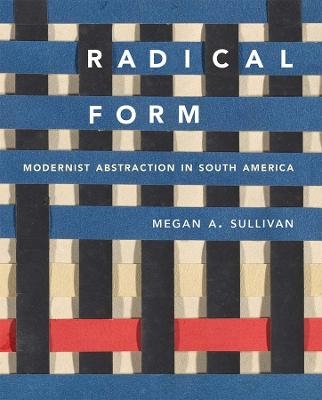 Radical Form - Megan A. Sullivan